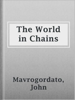 cover image of The World in Chains